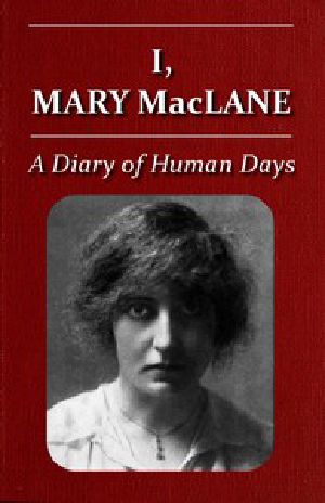 [Gutenberg 43556] • I, Mary MacLane: A Diary of Human Days